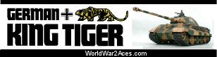 WorldWar2Aces.com - Dedicated to the PzKpfw VI Tiger II tank.