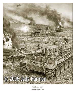Blood and Iron - Tigers at Kursk! By Jody Harmon
